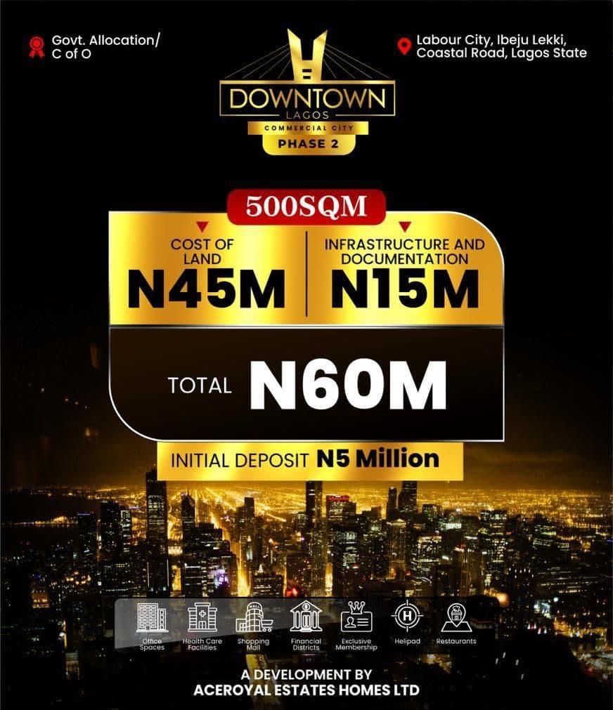 INVEST IN DOWNTOWN LAGOS PHASE 2: Premium Commercial City in Ibeju Lekki